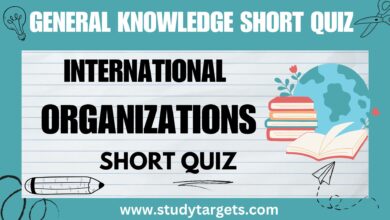 GK Short Quiz: International Organizations: General Knowledge Short Quiz