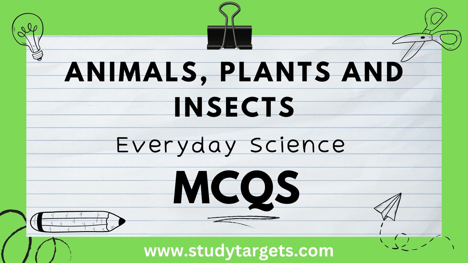 Animals, Plants And Insects Everyday Science MCQs