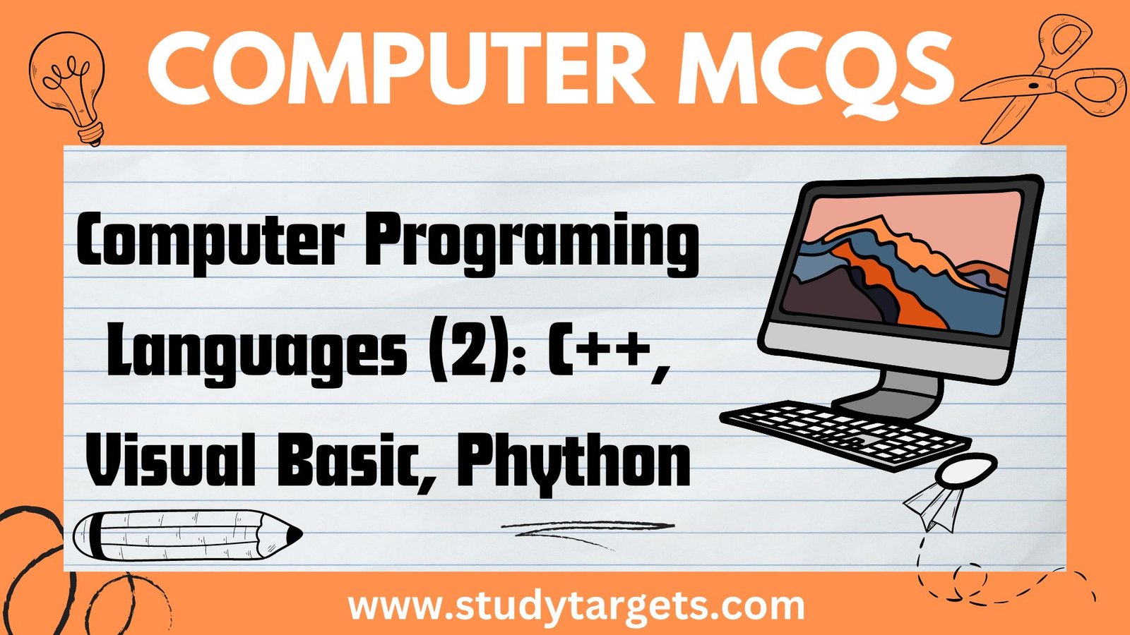 MCQs: Computer Programing Languages (2): C++, Visual Basic, Phython : Computer MCQs