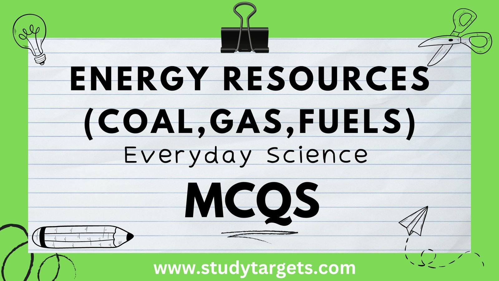 Energy Resources (Coal,Gas,Fuels) Everyday Science MCQs