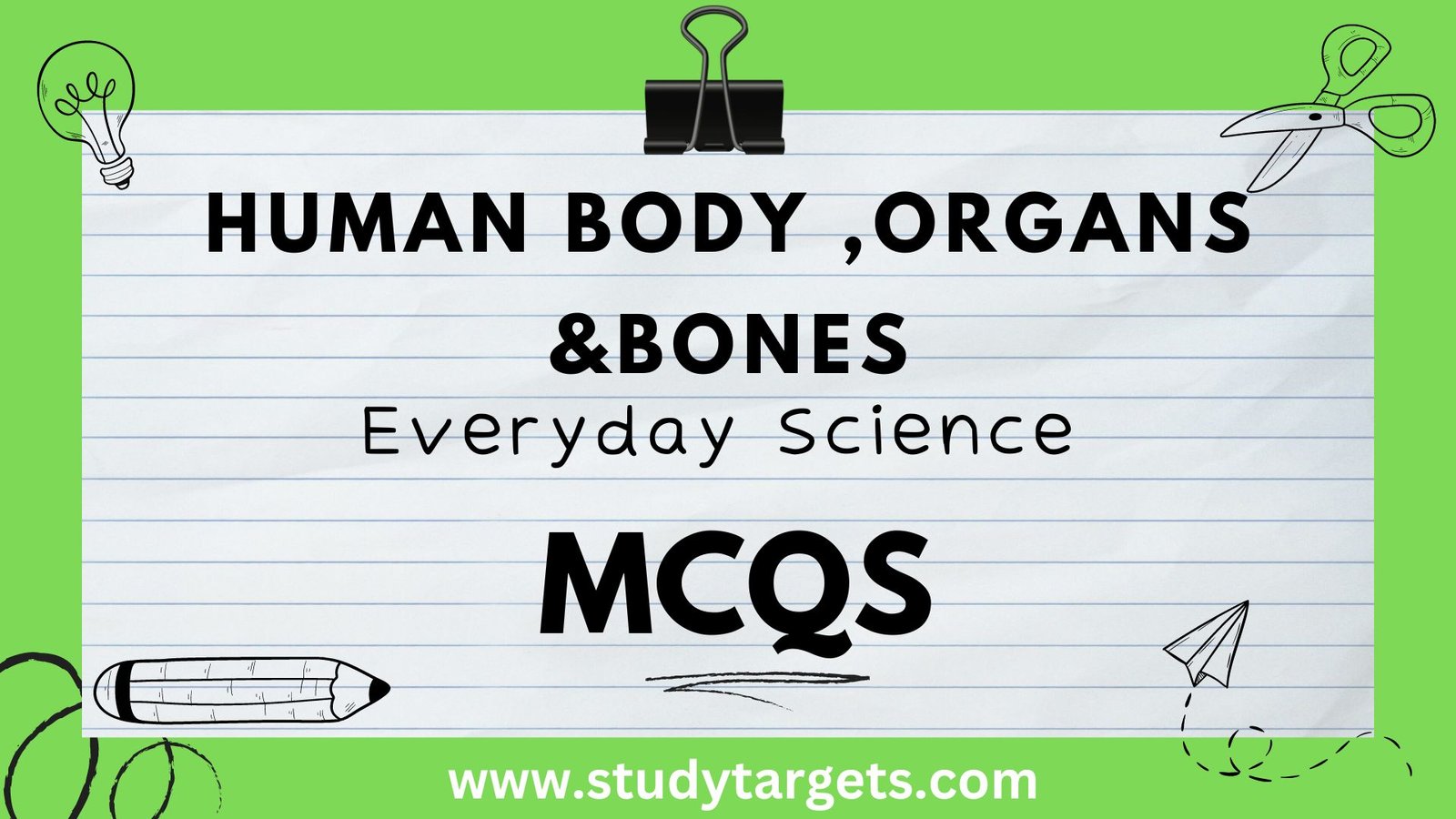 Human Body ,Organs ,Bones Everyday Science MCQs