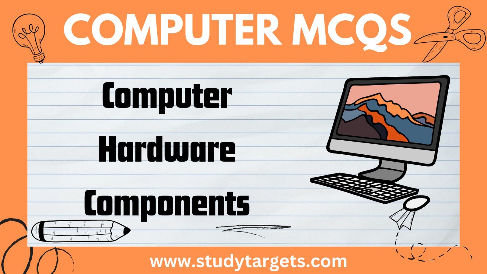 MCQs: Computer Hardware Components: Computer MCQs