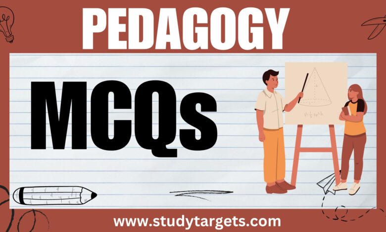 MCQs Pedagogy MCQs
