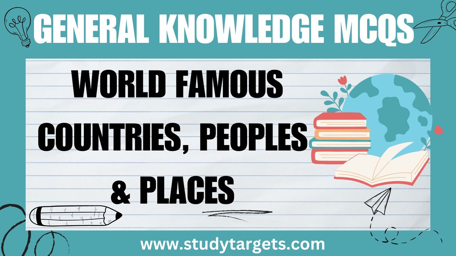 GK MCQs: World Famous Countries, Peoples & Places :General Knowledge MCQs