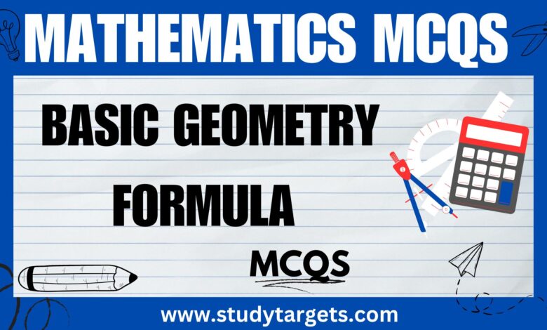 Basic Geometry Formula Mathematics MCQs