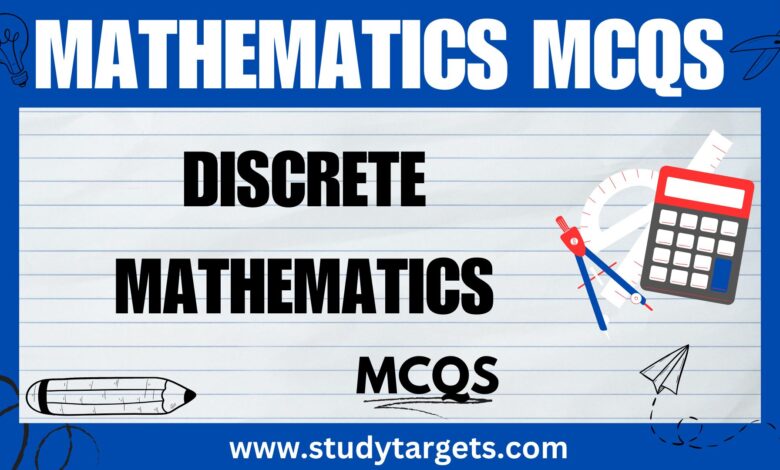Discrete Mathematics Mathematics MCQs