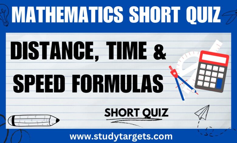 Distance, Time, and Speed Formulas