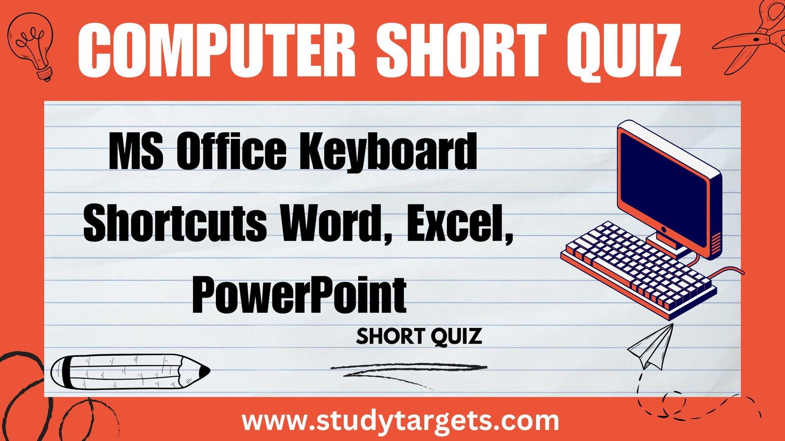 MS Office Keyboard Shortcuts Word, Excel, PowerPoint Short Quiz