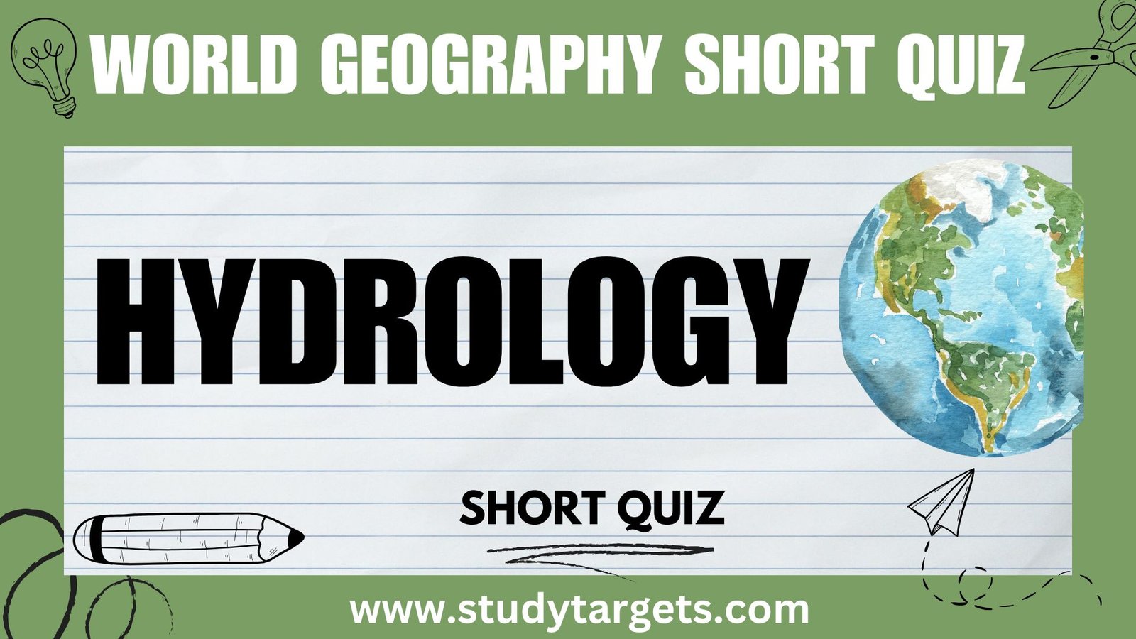 Short Quiz :Hydrology : World Geography Short Quiz